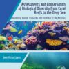 Assessments and Conservation of Biological Diversity from Coral Reefs to the Deep Sea - 1st Edition