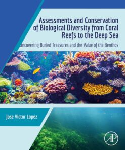 Assessments and Conservation of Biological Diversity from Coral Reefs to the Deep Sea - 1st Edition