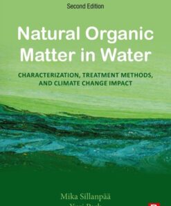 Natural Organic Matter in Water - 2nd Edition