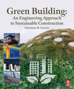 Green Building: An Engineering Approach to Sustainable Construction