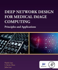 Deep Network Design for Medical Image Computing