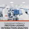 Computational Intelligence in Protein-Ligand Interaction Analysis - 1st Edition