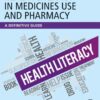Health Literacy in Medicines Use and Pharmacy