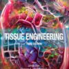 Tissue Engineering - 3rd Edition