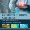 Antidotes to Toxins and Drugs - 1st Edition