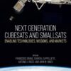 Next Generation CubeSats and SmallSats - 1st Edition