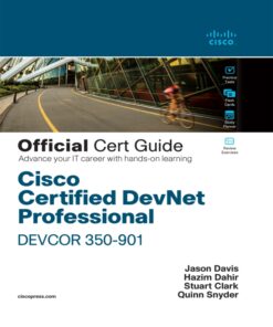 Cisco Certified DevNet Professional DEVCOR 350-901 Official Cert Guide - 1st Edition