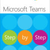 Microsoft Teams Step by Step - 1st Edition