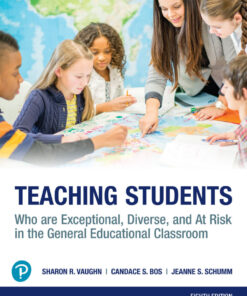 Teaching Students Who are Exceptional, Diverse, and At Risk in the General Educational Classroom - 8th Edition
