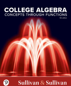 College Algebra: Concepts Through Functions - 5th Edition