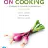 On Cooking: A Textbook of Culinary Fundamentals - 7th Edition
