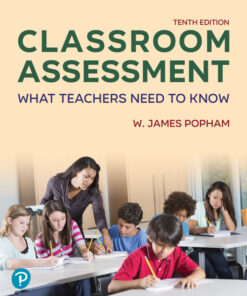 Classroom Assessment: What Teachers Need to Know - 10th Edition