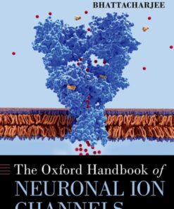 The Oxford Handbook of Neuronal Ion Channels