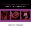 Oxford Case Histories in Obstetric Medicine