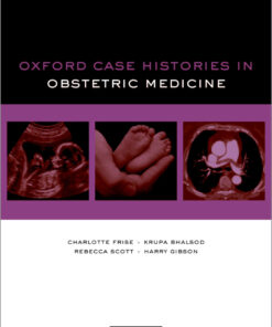 Oxford Case Histories in Obstetric Medicine