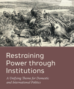 Restraining Power through Institutions - 1st Edition