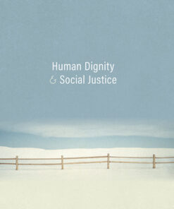 Human Dignity and Social Justice