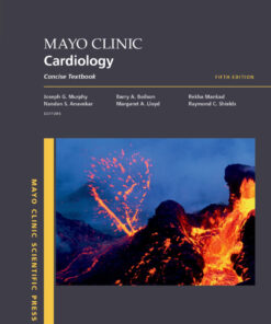 Mayo Clinic Cardiology - 5th Edition