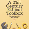 A 21st Century Ethical Toolbox - 5th Edition