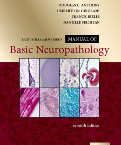 Escourolle and Poirier's Manual of Basic Neuropathology - 7th Edition