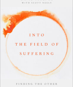 Into the Field of Suffering