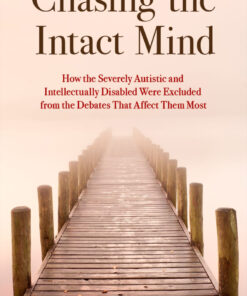 Chasing the Intact Mind - 1st Edition
