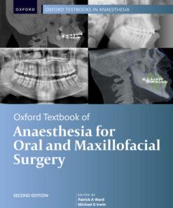 Oxford Textbook of Anaesthesia for Oral and Maxillofacial Surgery - 2nd Edition