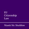 EU Citizenship Law - 1st Edition