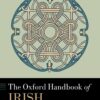 The Oxford Handbook of Irish English - 1st Edition