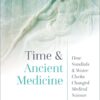 Time and Ancient Medicine - 1st Edition
