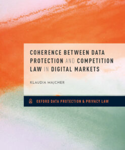 Coherence between Data Protection and Competition Law in Digital Markets - 1st Edition