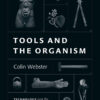Tools and the Organism