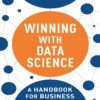 Winning with Data Science