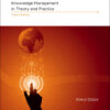 Knowledge Management in Theory and Practice - 4th Edition