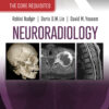 Neuroradiology: The Core Requisites - 5th Edition