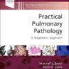 Practical Pulmonary Pathology - 4th Edition