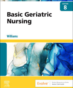 Basic Geriatric Nursing - - 8th Edition