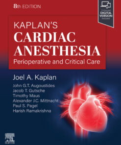 Kaplan's Cardiac Anesthesia - 8th Edition