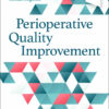 Perioperative Quality Improvement - Electronic - 1st Edition