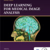 Deep Learning for Medical Image Analysis - 2nd Edition