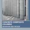 Concrete Composite Columns - 1st Edition