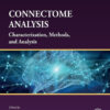 Connectome Analysis - 1st Edition