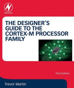 The Designer's Guide to the Cortex-M Processor Family - 3rd Edition