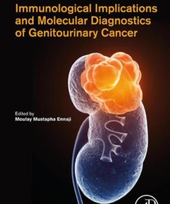 Immunological Implications and Molecular Diagnostics of Genitourinary Cancer - 1st Edition