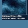 Nanomaterials for Photodynamic Therapy - 1st Edition