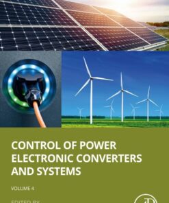 Control of Power Electronic Converters and Systems: Volume 4 - 1st Edition