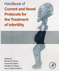 Handbook of Current and Novel Protocols for the Treatment of Infertility - 1st Edition