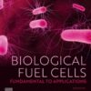 Biological Fuel Cells - 1st Edition