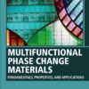 Multifunctional Phase Change Materials - 1st Edition