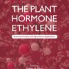 The Plant Hormone Ethylene - 1st Edition